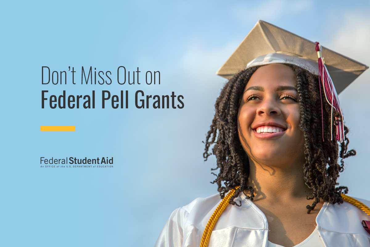 Don’t Miss Out on Federal Pell Grants