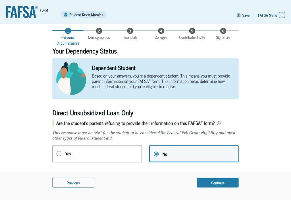 Screenshot of the “Your Dependency Status” page, which informs the student that, based on their answers in the previous section, they are determined to be a dependent student. Below that, the student is asked if they would like to apply for a Direct Unsubsidized Loan only.