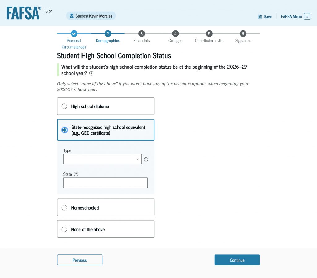 Screenshot of the “Student High School Completion Status” page, which asks students to select their high school completion status for the 2026–27 school year. The student selected “State-recognized high school equivalent (e.g., a GED certificate)” and will now need to select the type and the issuing state.